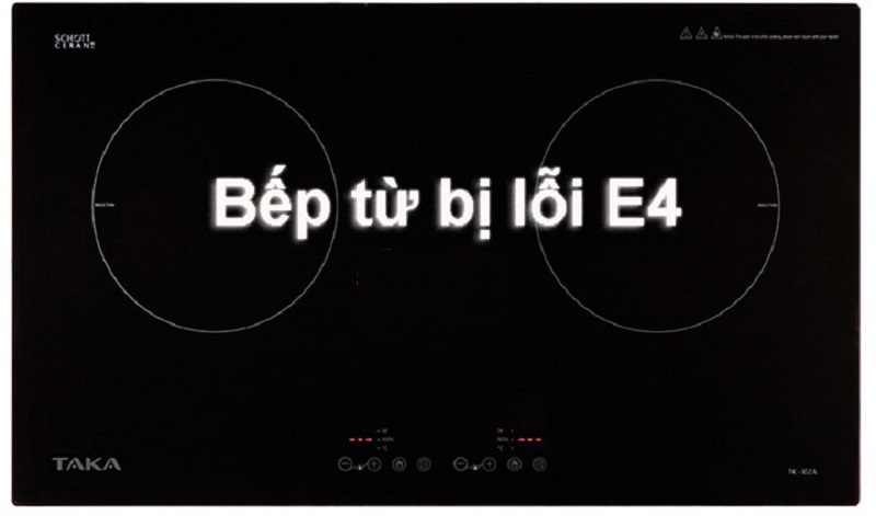 Biểu hiện của lỗi e4 ở bếp từ