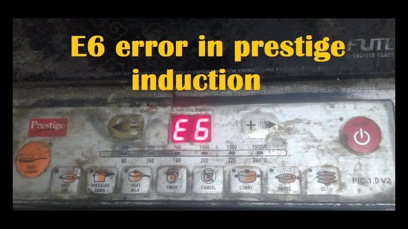 Biểu hiện của lỗi e6 ở bếp từ
