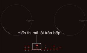Mã lỗi bếp từ Bosch thường gặp